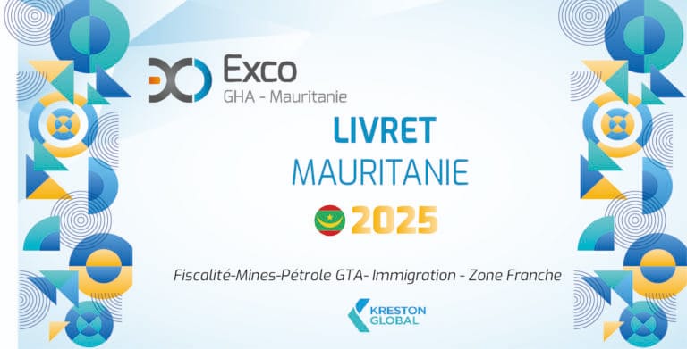Exco GHA Mauritanie publie deux outils clés pour les investisseurs et opérateurs économiques 